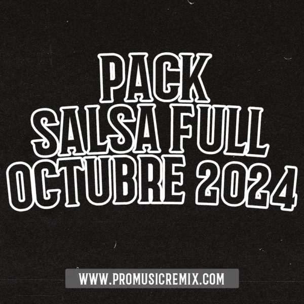 SALSA FULL OCTUBRE 2024 - 232 TRACKS