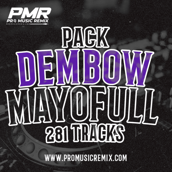 FULL PACK DEMBOW MAYO 2025 -  236 TRACKS