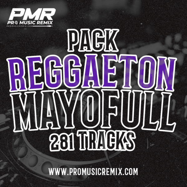 FULL PACK REGGAETON MAYO FULL 2025 -  966 TRACKS