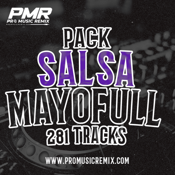 FULL PACK SALSA MAYO FULL 2025 -  281 TRACKS