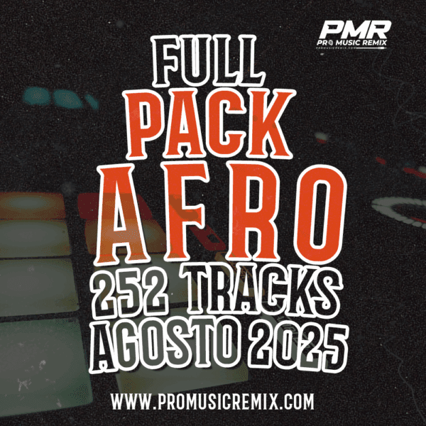 FULL PACK AFRO - 252 TRACKS - AGOSTO 2025
