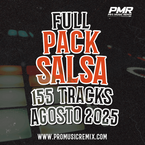 FULL PACK SALSA AGOSTO 2025 –  155 TRACKS