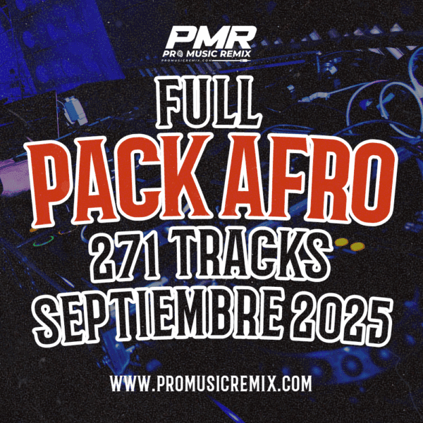 PACK AFRO SEPTIEMBRE 2025 FULL - 271 TRACKS