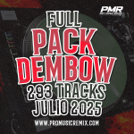 FULL PACK DEMBOW JULIO 2025 – 293 TRACKS