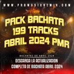 PACK BACHATA - 199 TRACKS ABRIL 2024 PMR1