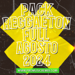 PACK REGGAETON AGO 2024